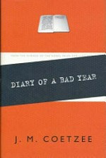 Diary of a bad year / J. M. Coetzee.