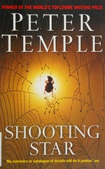 Shooting star / Peter Temple ; [introduced by Adrian McKinty].