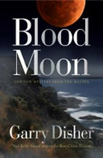 Blood moon / Garry Disher.