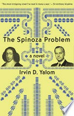 The Spinoza problem : a novel / Irvin D. Yalom.