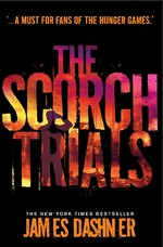 The scorch trials / James Dashner.