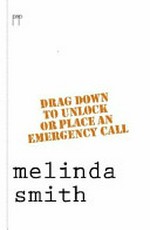 Drag down to unlock or place an emergency call / Melinda Smith.