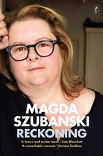 Reckoning : a memoir Magda Szubanski.