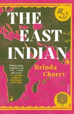 The East Indian / Charry, Brinda.