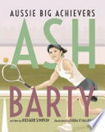 Ash Barty / written by Richard Simpkin ; illustrated by Debra O'Halloran.