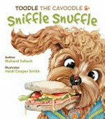 Sniffle snuffle / author Richard Tulloch ; illustrator Heidi Cooper Smith.