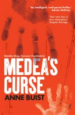 Medea's curse: Anne Buist.