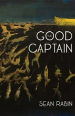 The good captain / Sean Rabin.