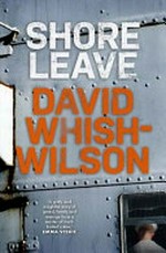 Shore leave / David Whish-Wilson.
