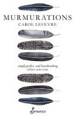Murmurations / Carol Lefevre.