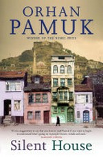 Silent house / Orhan Pamuk ; translated from the Turkish by Robert Finn.