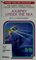 Journey under the sea / by R.A. Montgomery ; illustrated by Sittisan Sundaravej & Kriangsak Thongmoon.
