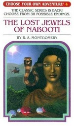 The lost jewels of Nabooti / by R.A. Montgomery ; illustrated by V. Pornkerd, S. Yaweera, & J. Donploypetch.