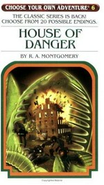 House of danger / by R.A. Montgomery ; illustrated by Sittisan Sundaravej & Kriangsak Thongmoon.