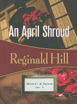 An april shroud / Reginald Hill.