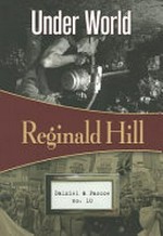 Under world / Reginald Hill.
