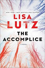 The accomplice : a novel / Lisa Lutz.
