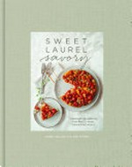 Sweet Laurel savory : everyday decadence for whole-food, grain-free meals / Laurel Gallucci & Claire Thomas.