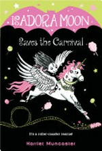 Isadora Moon saves the carnival / Harriet Muncaster.
