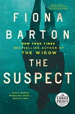 The suspect / Fiona Barton.