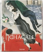 Marc Chagall, 1887-1985 : painting as poetry / Ingo F. Walther, Rainer Metzger ; [English translation, Michael Hulse].
