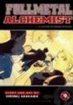 Fullmetal alchemist. [story and art by] Hiromu Arakawa ; English translator: O. Keime. Vol. 9