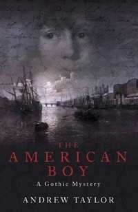 The American boy / Andrew Taylor.