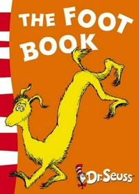 The foot book / by Dr. Seuss.