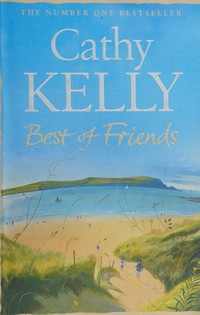 Best of friends / Cathy Kelly.
