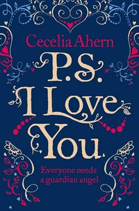 PS, I love you: Cecelia Ahern.
