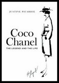 Coco Chanel : the legend and the life / Justine Picardie.