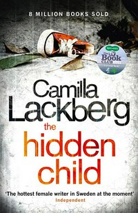The hidden child / Camilla Lackberg.