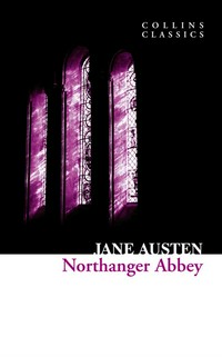 Northanger Abbey: Jane Austen.