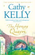 The Honey Queen: Kelly, Cathy.