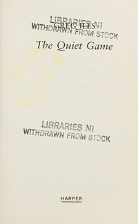 The quiet game / Greg Iles.