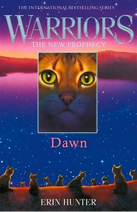 Dawn : the New Warriors Prophecy Erin Hunter.