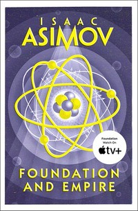 Foundation and empire / Isaac Asimov.