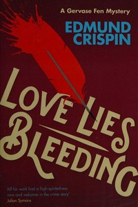 Love lies bleeding / Edmund Crispin.