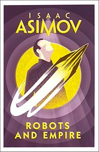 Robots and empire / Isaac Asimov.
