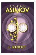 I, robot / Isaac Asimov.