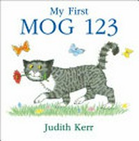 My first Mog 123 / Judith Kerr.