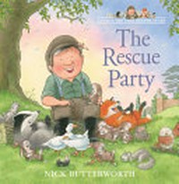 The rescue party / Nick Butterworth.