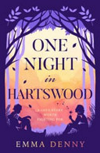 One night in Hartswood / Emma Denny.