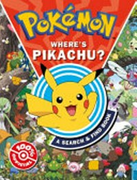Pokémon. a search & find book. Where's Pikachu? :