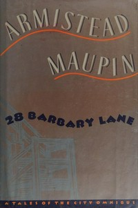 28 Barbary lane : a tales of the city omnibus / Armistead Maupin.