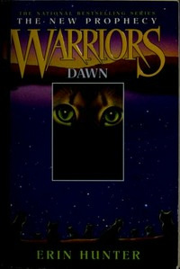Dawn : the New Warriors Prophecy / Erin Hunter.