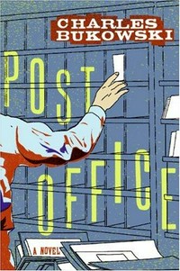 Post office / by Charles Bukowski.