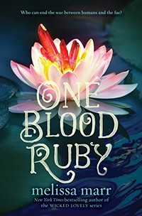One blood ruby / Melissa Marr.