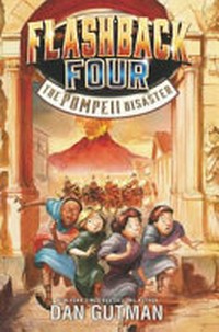 The Pompeii disaster / Dan Gutman.