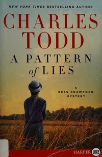 A pattern of lies / Charles Todd.
